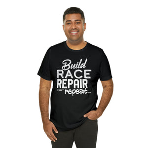 Build, Race, Repair, Repeat...